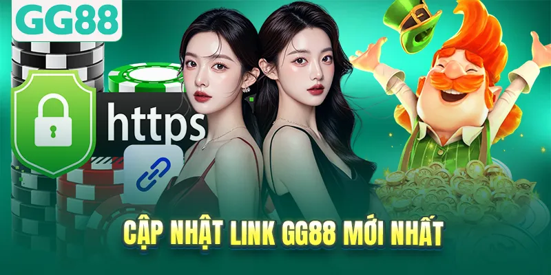 Cập nhật link GG88 mới nhất